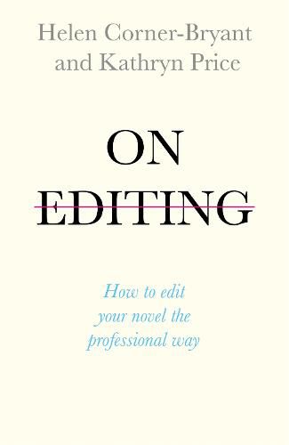 On Editing: How to edit your novel the professional way