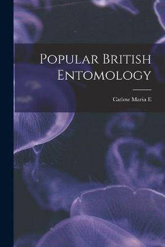 Cover image for Popular British Entomology