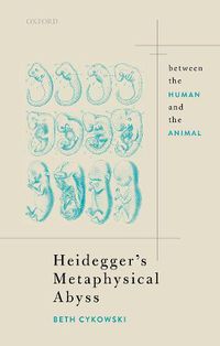 Cover image for Heidegger's Metaphysical Abyss: Between the Human and the Animal