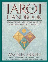 Cover image for The Tarot Handbook: Practical Applications of Ancient Visual Symbols