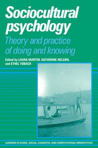 Cover image for Sociocultural Psychology: Theory and Practice of Doing and Knowing