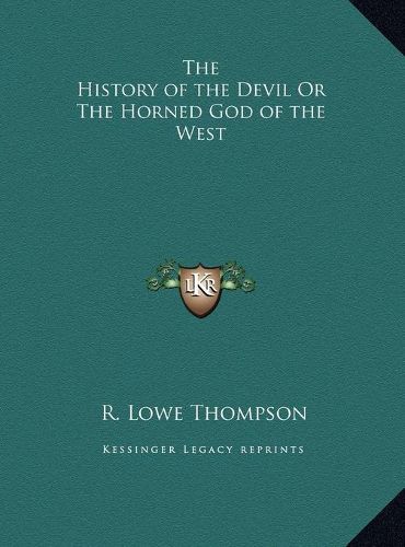 Cover image for The History of the Devil or the Horned God of the West