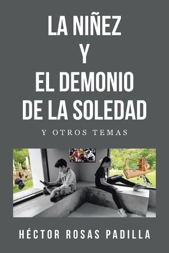 Cover image for La Ninez Y El Demonio de la Soledad
