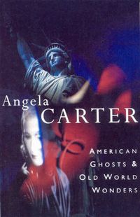 Cover image for American Ghosts and Old World Wonders