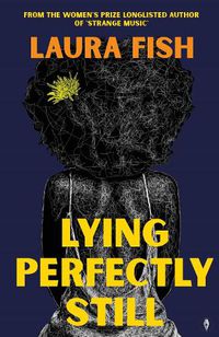 Cover image for Lying Perfectly Still