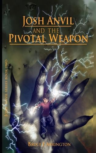 Cover image for Josh Anvil and the Pivotal Weapon