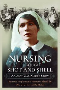 Cover image for Nursing Through Shot and Shell