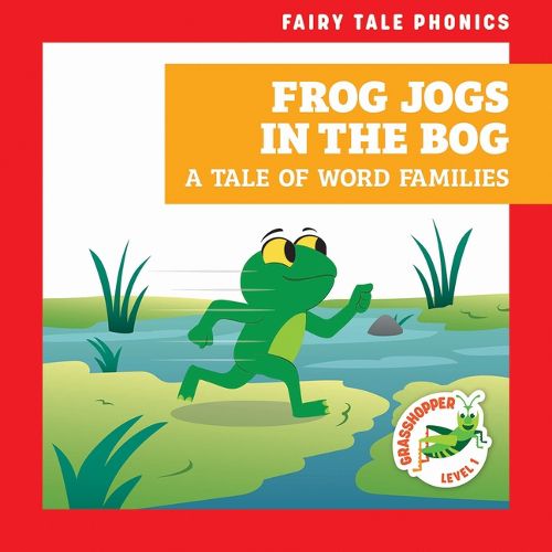 Cover image for Frog Jogs in the Bog: A Tale of Word Families