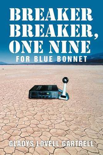 Cover image for Breaker Breaker, One Nine for Blue Bonnet