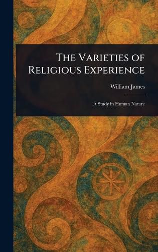 Cover image for The Varieties of Religious Experience