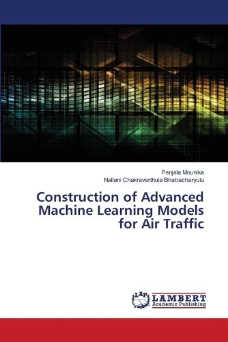 Cover image for Construction of Advanced Machine Learning Models for Air Traffic