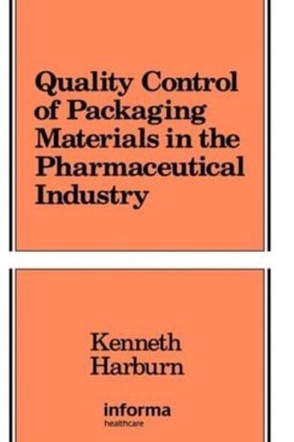 Cover image for Quality Control of Packaging Materials in the Pharmaceutical Industry