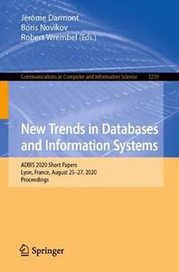 Cover image for New Trends in Databases and Information Systems: ADBIS 2020 Short Papers, Lyon, France, August 25-27, 2020, Proceedings