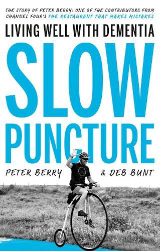 Cover image for Slow Puncture: Living Well With Dementia