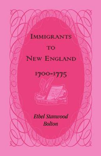 Cover image for Immigrants to New England, 1700-1775