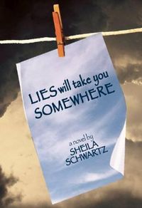 Cover image for Lies Will Take You Somewhere