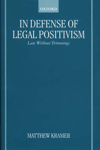 Cover image for In Defense of Legal Positivism: Law without Trimmings