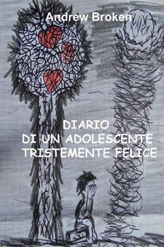 Cover image for Diario Di Un Adolescente Tristemente Felice