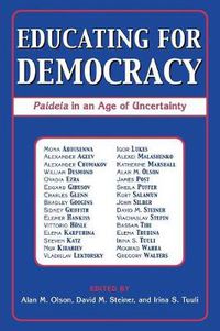 Cover image for Educating for Democracy: Paideia in an Age of Uncertainty