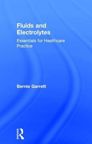 Cover image for Fluids and Electrolytes: Essentials for Healthcare Practice