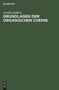 Cover image for Grundlagen Der Organischen Chemie