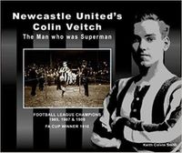 Cover image for Newcastle United's Colin Veitch: The Man Who Was Superman