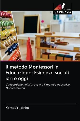 Cover image for Il metodo Montessori in Educazione: Esigenze sociali ieri e oggi