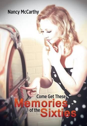 Cover image for Come Get These Memories of the Sixties