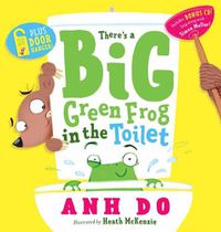 Cover image for There's a Big Green Frog in the Toilet + CD with Door Hanger