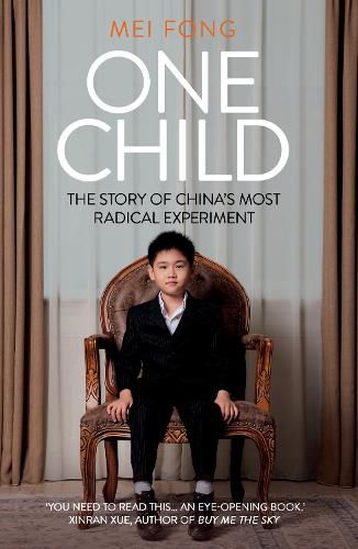 Cover image for One Child: Life, Love and Parenthood in Modern China