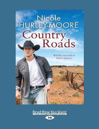 Cover image for Country Roads: Will Bec succumb to Matt's charms?