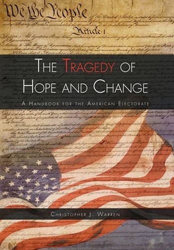 Cover image for The Tragedy of Hope and Change