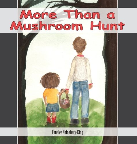 Cover image for More Than a Mushroom Hunt