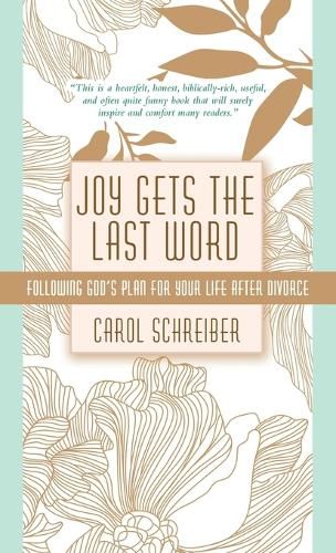 Cover image for Joy Gets the Last Word: Following God's Plan for Your Life After Divorce