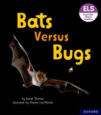 Cover image for Essential Letters and Sounds: Essential Phonic Readers: Oxford Reading Level 3: Bats versus Bugs