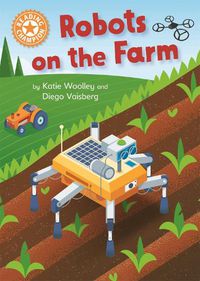 Cover image for Reading Champion: Robots on the Farm: Independent Reading Orange 6