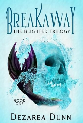 Cover image for Breakaway: The Blighted Trilogy