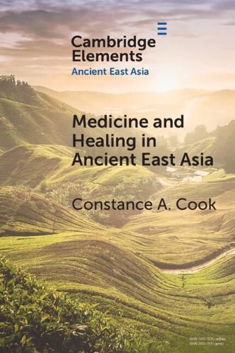 Cover image for Medicine and Healing in Ancient East Asia