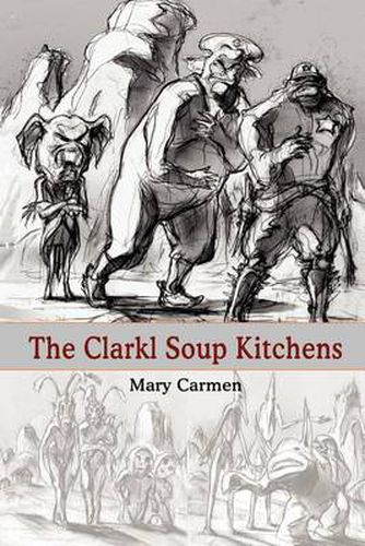 Cover image for The Clarkl Soup Kitchens