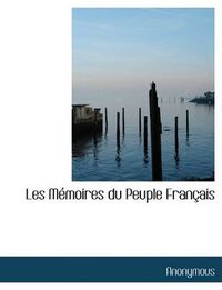 Cover image for Les M Moires Du Peuple Fran Ais