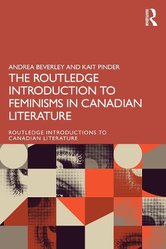 Cover image for The Routledge Introduction to Feminisms in Canadian Literature