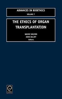 Cover image for The Ethics of Organ Transplantation