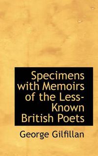 Cover image for Specimens with Memoirs of the Less-Known British Poets