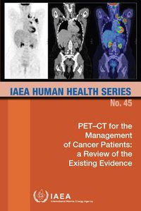 Cover image for PET-CT for the Management of Cancer Patients: a Review of the Existing Evidence