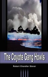 Cover image for The Coyote Gang Howls