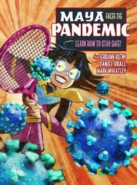 Cover image for Maya Faces The Pandemic