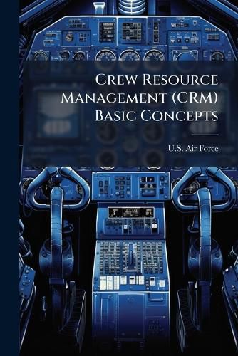 Cover image for Crew Resource Management (CRM) Basic Concepts