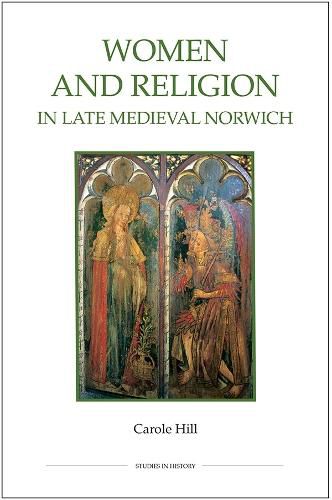 Cover image for Women and Religion in Late Medieval Norwich