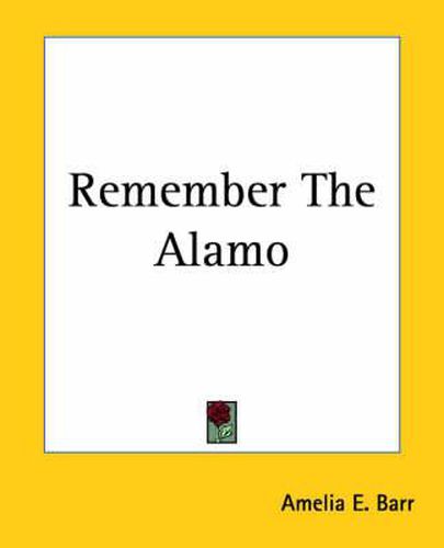 Cover image for Remember The Alamo