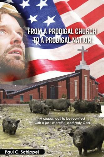 Cover image for From a Prodigal Church to a Prodigal Nation